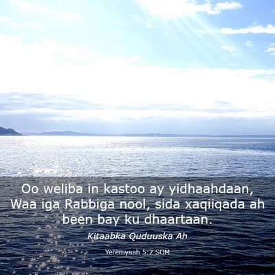 Picture 03 - Yeremyaah 5:2 SOM - Oo weliba in kastoo ay yidhaahdaan, Waa iga - Bible Verse Picture