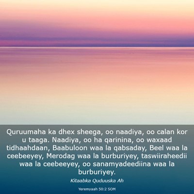 Picture 03 - Yeremyaah 50:2 SOM - Quruumaha ka dhex sheega, oo naadiya, oo calan - Bible Verse Picture