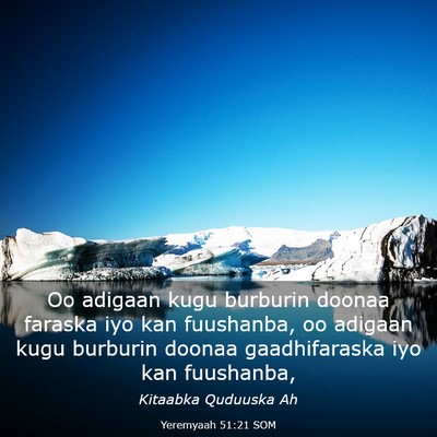 Picture 03 - Yeremyaah 51:21 SOM - Oo adigaan kugu burburin doonaa faraska iyo kan - Bible Verse Picture