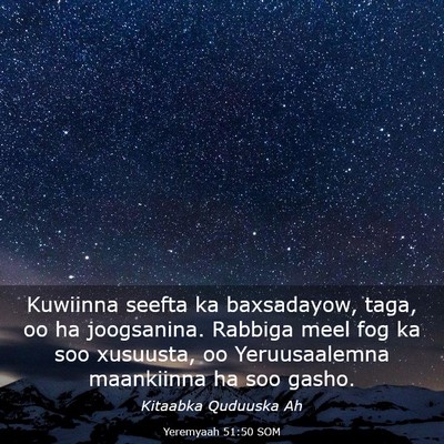 Picture 03 - Yeremyaah 51:50 SOM - Kuwiinna seefta ka baxsadayow, taga, oo ha - Bible Verse Picture