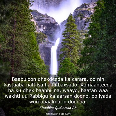 Picture 03 - Yeremyaah 51:6 SOM - Baabuloon dhexdeeda ka carara, oo nin kastaaba - Bible Verse Picture