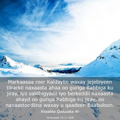 Picture 03 - Yeremyaah 52:17 SOM - Markaasaa reer Kaldayiin waxay jejebiyeen - Bible Verse Picture