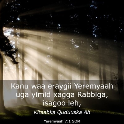 Picture 03 - Yeremyaah 7:1 SOM - Kanu waa eraygii Yeremyaah uga yimid xagga - Bible Verse Picture