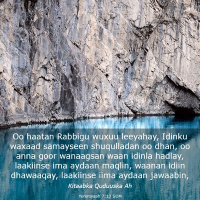 Picture 03 - Yeremyaah 7:13 SOM - Oo haatan Rabbigu wuxuu leeyahay, Idinku waxaad - Bible Verse Picture