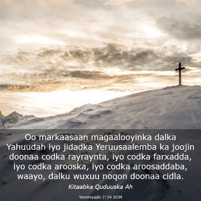 Picture 03 - Yeremyaah 7:34 SOM - Oo markaasaan magaalooyinka dalka Yahuudah iyo - Bible Verse Picture