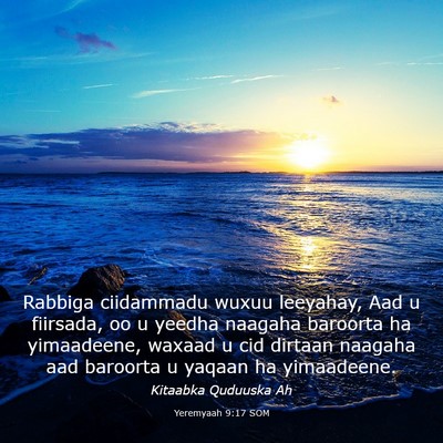 Picture 03 - Yeremyaah 9:17 SOM - Rabbiga ciidammadu wuxuu leeyahay, Aad u - Bible Verse Picture
