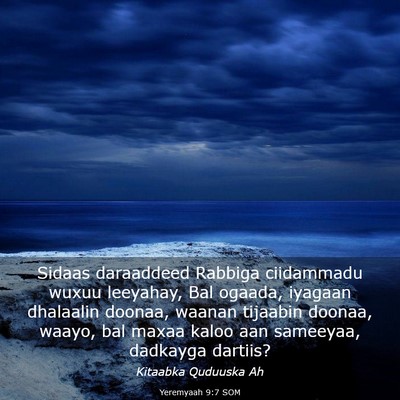 Picture 03 - Yeremyaah 9:7 SOM - Sidaas daraaddeed Rabbiga ciidammadu wuxuu - Bible Verse Picture
