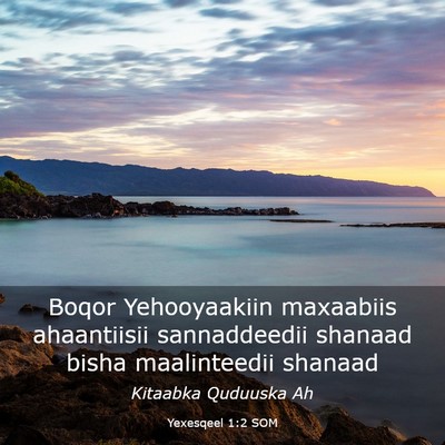 Picture 03 - Yexesqeel 1:2 SOM - Boqor Yehooyaakiin maxaabiis ahaantiisii - Bible Verse Picture
