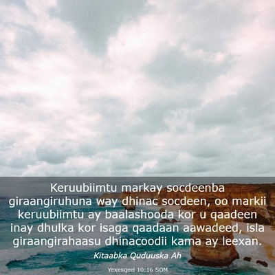 Picture 03 - Yexesqeel 10:16 SOM - Keruubiimtu markay socdeenba giraangiruhuna way - Bible Verse Picture