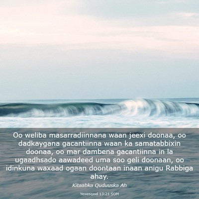 Picture 03 - Yexesqeel 13:21 SOM - Oo weliba masarradiinnana waan jeexi doonaa, oo - Bible Verse Picture