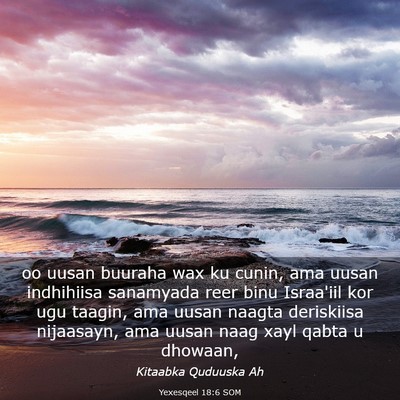 Picture 03 - Yexesqeel 18:6 SOM - oo uusan buuraha wax ku cunin, ama uusan - Bible Verse Picture