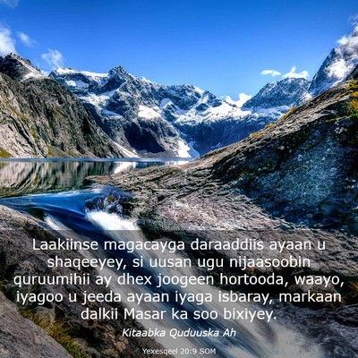 Picture 03 - Yexesqeel 20:9 SOM - Laakiinse magacayga daraaddiis ayaan u shaqeeyey, - Bible Verse Picture