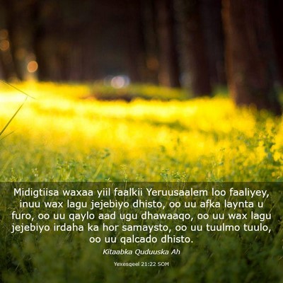 Picture 03 - Yexesqeel 21:22 SOM - Midigtiisa waxaa yiil faalkii Yeruusaalem loo - Bible Verse Picture
