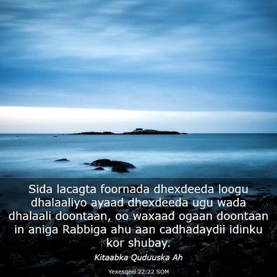 Picture 03 - Yexesqeel 22:22 SOM - Sida lacagta foornada dhexdeeda loogu dhalaaliyo - Bible Verse Picture