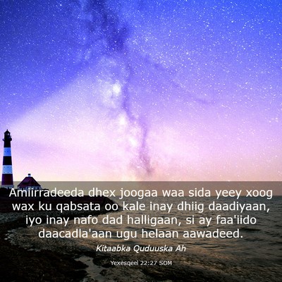 Picture 03 - Yexesqeel 22:27 SOM - Amiirradeeda dhex joogaa waa sida yeey xoog wax - Bible Verse Picture