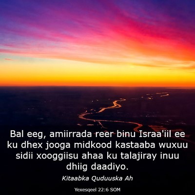 Picture 03 - Yexesqeel 22:6 SOM - Bal eeg, amiirrada reer binu Israa'iil ee ku dhex - Bible Verse Picture