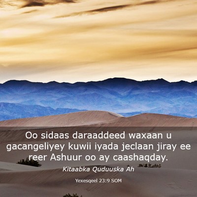 Picture 03 - Yexesqeel 23:9 SOM - Oo sidaas daraaddeed waxaan u gacangeliyey kuwii - Bible Verse Picture
