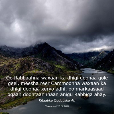 Picture 03 - Yexesqeel 25:5 SOM - Oo Rabbaahna waxaan ka dhigi doonaa gole geel, - Bible Verse Picture