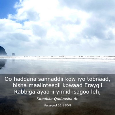 Picture 03 - Yexesqeel 26:1 SOM - Oo haddana sannaddii kow iyo tobnaad, bisha - Bible Verse Picture