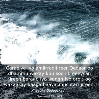 Picture 03 - Yexesqeel 27:21 SOM - Carabiya iyo amiirradii reer Qedaar oo dhammu - Bible Verse Picture