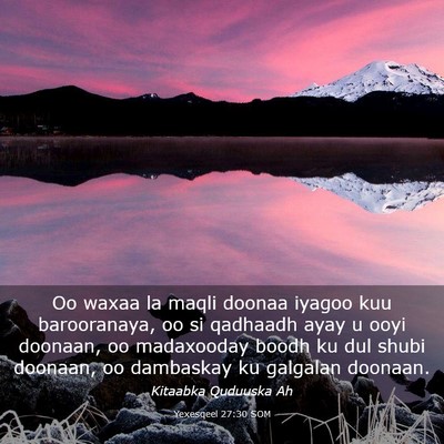 Picture 03 - Yexesqeel 27:30 SOM - Oo waxaa la maqli doonaa iyagoo kuu barooranaya, - Bible Verse Picture