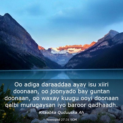 Picture 03 - Yexesqeel 27:31 SOM - Oo adiga daraaddaa ayay isu xiiri doonaan, oo - Bible Verse Picture