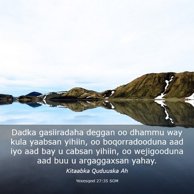 Picture 03 - Yexesqeel 27:35 SOM - Dadka gasiiradaha deggan oo dhammu way kula - Bible Verse Picture
