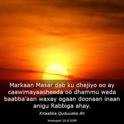 Picture 03 - Yexesqeel 30:8 SOM - Markaan Masar dab ku dhejiyo oo ay - Bible Verse Picture