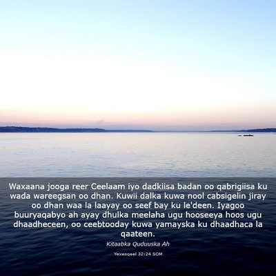 Picture 03 - Yexesqeel 32:24 SOM - Waxaana jooga reer Ceelaam iyo dadkiisa badan oo - Bible Verse Picture