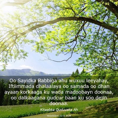 Picture 03 - Yexesqeel 32:8 SOM - Oo Sayidka Rabbiga ahu wuxuu leeyahay, Iftiimmada - Bible Verse Picture