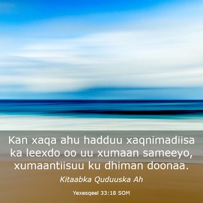 Picture 03 - Yexesqeel 33:18 SOM - Kan xaqa ahu hadduu xaqnimadiisa ka leexdo oo uu - Bible Verse Picture
