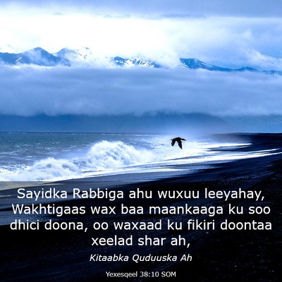 Picture 03 - Yexesqeel 38:10 SOM - Sayidka Rabbiga ahu wuxuu leeyahay, Wakhtigaas - Bible Verse Picture