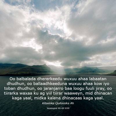 Picture 03 - Yexesqeel 40:49 SOM - Oo balbalada dhererkeedu wuxuu ahaa labaatan - Bible Verse Picture