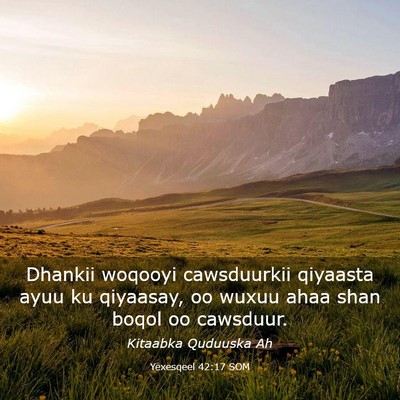 Picture 03 - Yexesqeel 42:17 SOM - Dhankii woqooyi cawsduurkii qiyaasta ayuu ku - Bible Verse Picture