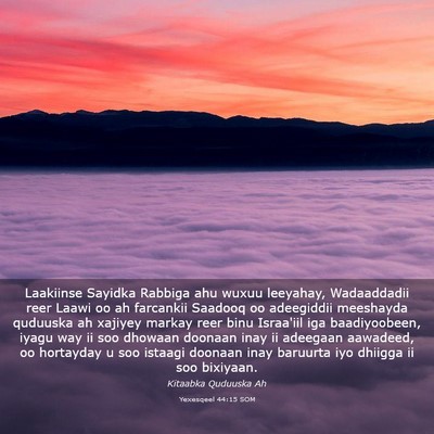 Picture 03 - Yexesqeel 44:15 SOM - Laakiinse Sayidka Rabbiga ahu wuxuu leeyahay, - Bible Verse Picture