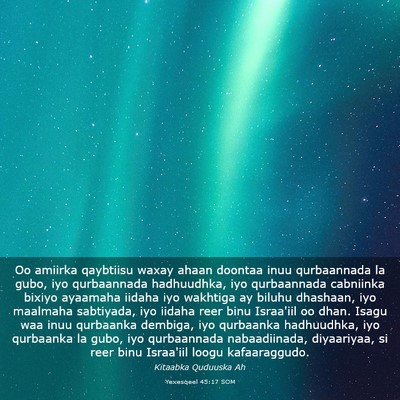 Picture 03 - Yexesqeel 45:17 SOM - Oo amiirka qaybtiisu waxay ahaan doontaa inuu - Bible Verse Picture