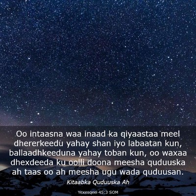 Picture 03 - Yexesqeel 45:3 SOM - Oo intaasna waa inaad ka qiyaastaa meel - Bible Verse Picture