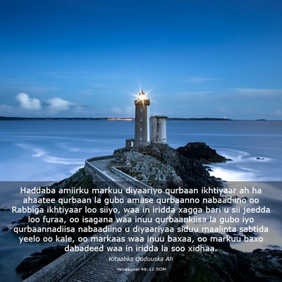Picture 03 - Yexesqeel 46:12 SOM - Haddaba amiirku markuu diyaariyo qurbaan - Bible Verse Picture