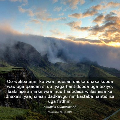 Picture 03 - Yexesqeel 46:18 SOM - Oo weliba amiirku waa inuusan dadka dhaxalkooda - Bible Verse Picture