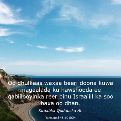 Picture 03 - Yexesqeel 48:19 SOM - Oo dhulkaas waxaa beeri doona kuwa magaalada ku - Bible Verse Picture