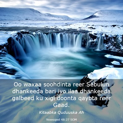 Picture 03 - Yexesqeel 48:27 SOM - Oo waxaa soohdinta reer Sebulun dhankeeda bari - Bible Verse Picture