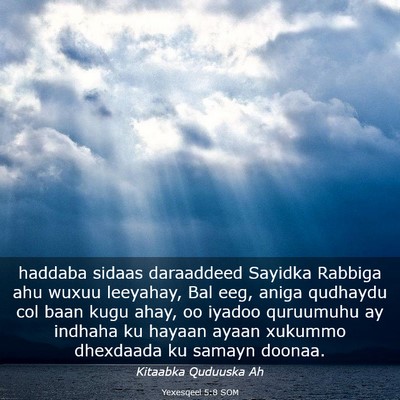Picture 03 - Yexesqeel 5:8 SOM - haddaba sidaas daraaddeed Sayidka Rabbiga ahu - Bible Verse Picture