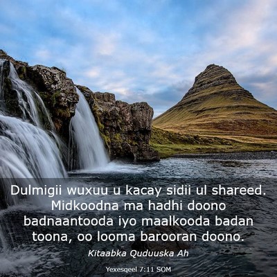 Picture 03 - Yexesqeel 7:11 SOM - Dulmigii wuxuu u kacay sidii ul shareed. - Bible Verse Picture