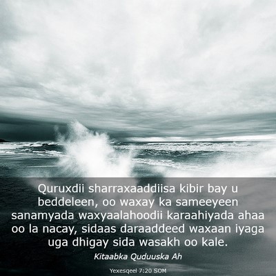 Picture 03 - Yexesqeel 7:20 SOM - Quruxdii sharraxaaddiisa kibir bay u beddeleen, - Bible Verse Picture