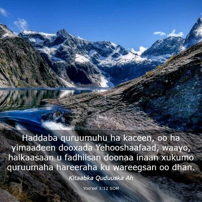 Picture 03 - Yoo'eel 3:12 SOM - Haddaba quruumuhu ha kaceen, oo ha yimaadeen - Bible Verse Picture