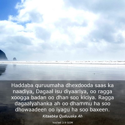 Picture 03 - Yoo'eel 3:9 SOM - Haddaba quruumaha dhexdooda saas ka naadiya, - Bible Verse Picture