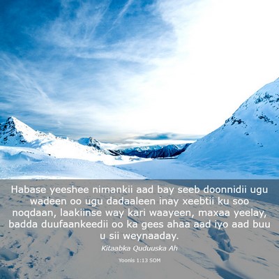 Picture 03 - Yoonis 1:13 SOM - Habase yeeshee nimankii aad bay seeb doonnidii - Bible Verse Picture