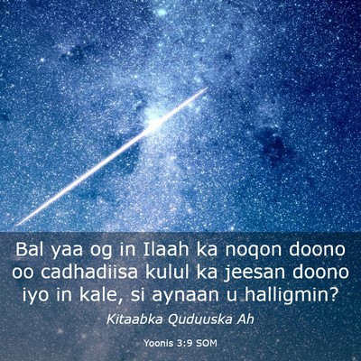 Picture 03 - Yoonis 3:9 SOM - Bal yaa og in Ilaah ka noqon doono oo cadhadiisa - Bible Verse Picture