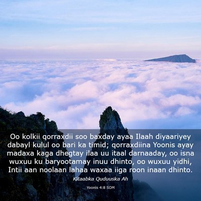 Picture 03 - Yoonis 4:8 SOM - Oo kolkii qorraxdii soo baxday ayaa Ilaah - Bible Verse Picture