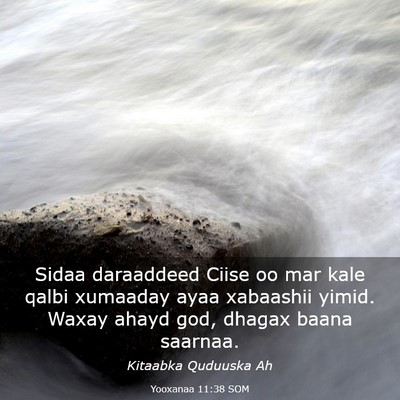 Picture 03 - Yooxanaa 11:38 SOM - Sidaa daraaddeed Ciise oo mar kale qalbi xumaaday - Bible Verse Picture